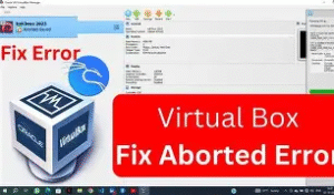 VirtualBox error message fix guide for Kali Linux installation
